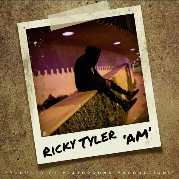 Ricky Tyler - AM